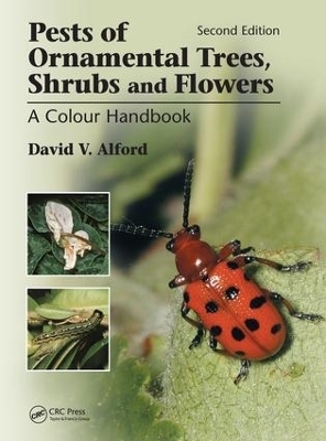 Pests of Ornamental Trees, Shrubs and Flowers - David V Alford