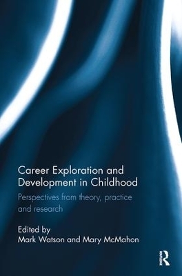 Career Exploration and Development in Childhood - 