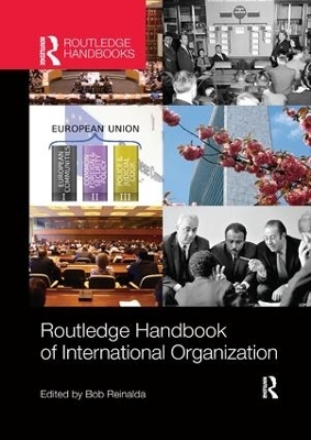 Routledge Handbook of International Organization - 