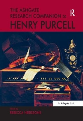 The Ashgate Research Companion to Henry Purcell - 