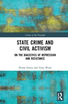 State Crime and Civil Activism - Penny Green, Tony Ward