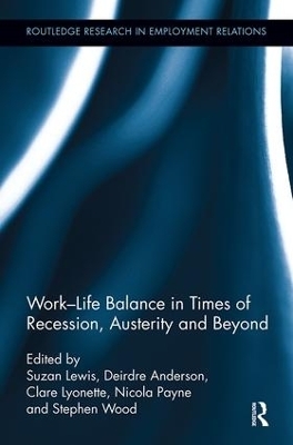 Work-Life Balance in Times of Recession, Austerity and Beyond - 