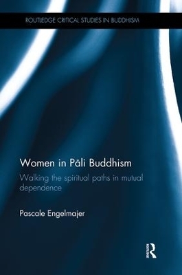 Women in Pāli Buddhism - Pascale Engelmajer