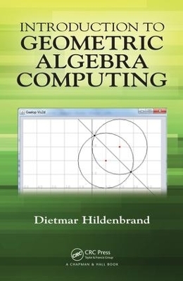 Introduction to Geometric Algebra Computing - Dietmar Hildenbrand