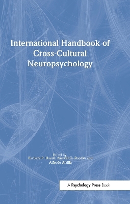 International Handbook of Cross-Cultural Neuropsychology - 