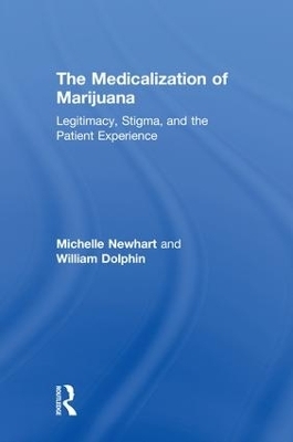 The Medicalization of Marijuana - Michelle Newhart, William Dolphin