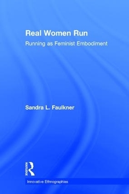 Real Women Run - Sandra Faulkner