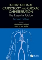 Interventional Cardiology and Cardiac Catheterisation - Boland, John Edward; Muller, David W. M.