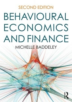 Behavioural Economics and Finance - Michelle Baddeley