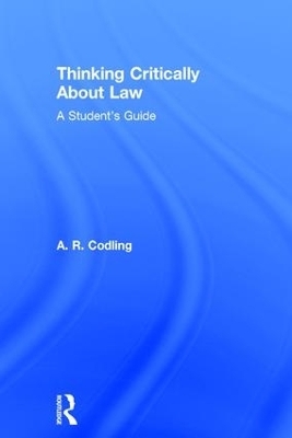 Thinking Critically About Law - Amy R. Codling