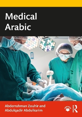 Medical Arabic - Abderrahman Zouhir, Abdulqadir Abdulkarim