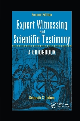 Expert Witnessing and Scientific Testimony - Kenneth S. Cohen