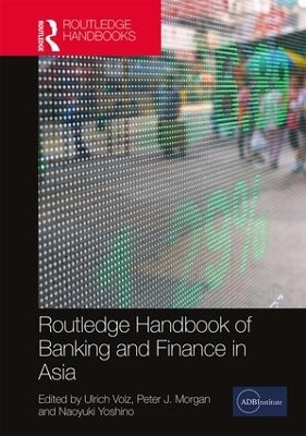 Routledge Handbook of Banking and Finance in Asia - 