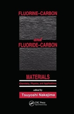 Fluorine-Carbon and Fluoride-Carbon Materials - 