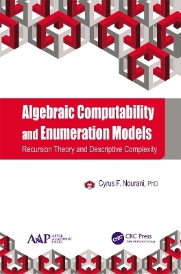 Algebraic Computability and Enumeration Models - Cyrus F. Nourani