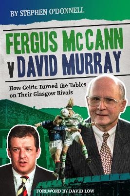 Fergus McCann Versus David Murray - Stephen O'Donnell