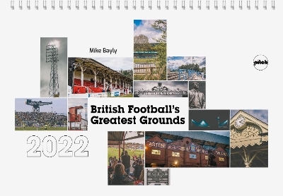 British Football's Greatest Grounds Desk Calendar - Mike Bayly