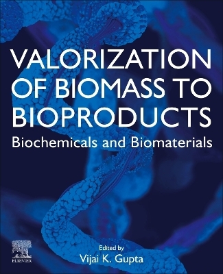 Valorization of Biomass to Bioproducts - 