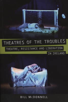 Theatres of the Troubles -  Bill McDonnell