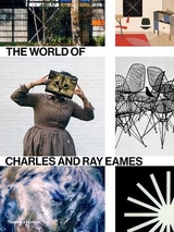 The World of Charles and Ray Eames - Ince, Catherine