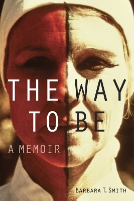 The Way to Be - Barbara T. Smith