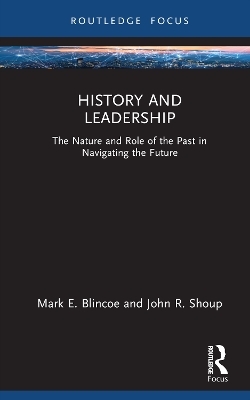 History and Leadership - Mark E. Blincoe, John R. Shoup