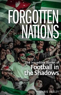 Forgotten Nations - Chris Deeley