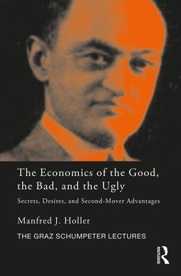 The Economics of the Good, the Bad and the Ugly - Manfred J. Holler