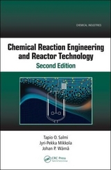 Chemical Reaction Engineering and Reactor Technology, Second Edition - Mikkola, Jyri-Pekka; Salmi, Tapio O.; Wärnå, Johan P.