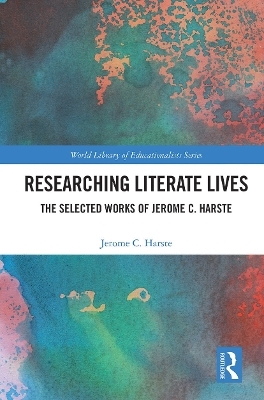 Researching Literate Lives - Jerome C. Harste