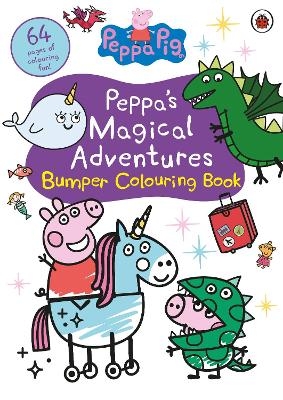 Peppa Pig: Peppa's Magical Adventures Bumper Colouring Book -  Peppa Pig