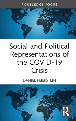 Social and Political Representations of the COVID-19 Crisis - Daniel Feierstein