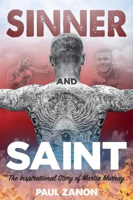 Sinner and Saint - Martin Murray, Paul Zanon