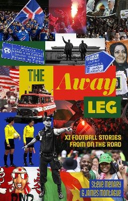 The Away Leg - Steve Menary, James Montague