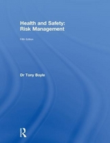 Health and Safety: Risk Management - Boyle, Tony