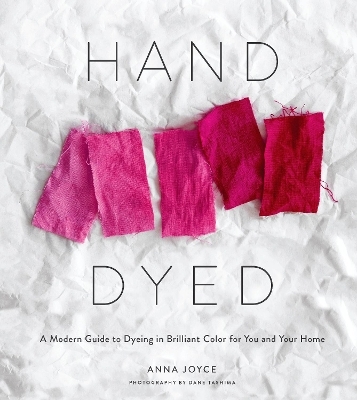 Hand Dyed - Anna Joyce