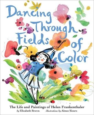 Dancing Through Fields of Color - Elizabeth Brown