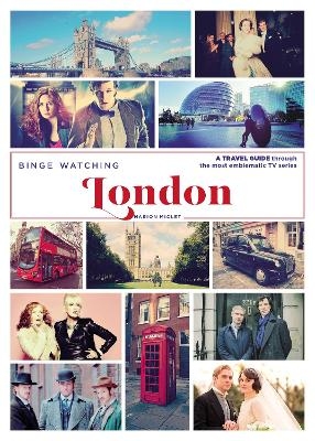 Binge Watching London - Marion Miclet