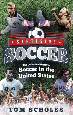 Stateside Soccer - Tom Scholes