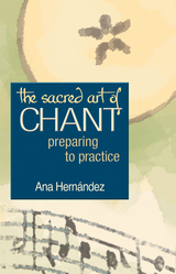 Sacred Art of Chant -  Ana Hernandez