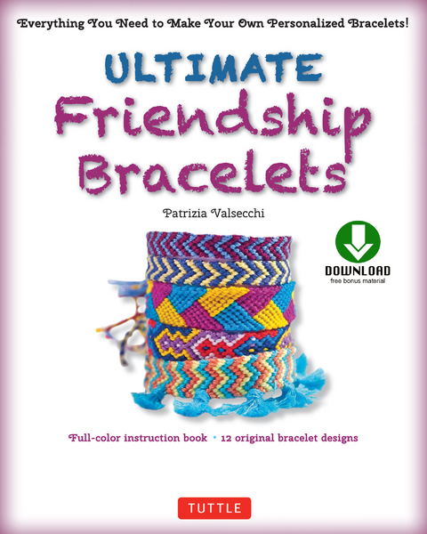 Ultimate Friendship Bracelets Ebook - Patrizia Valsecchi