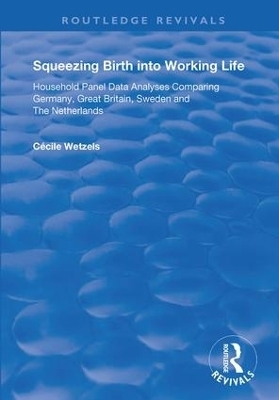 Squeezing Birth into Working Life - Cécile Wetzels