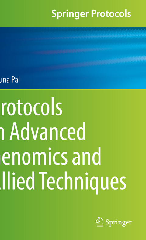 Protocols in Advanced Genomics and Allied Techniques - Aruna Pal