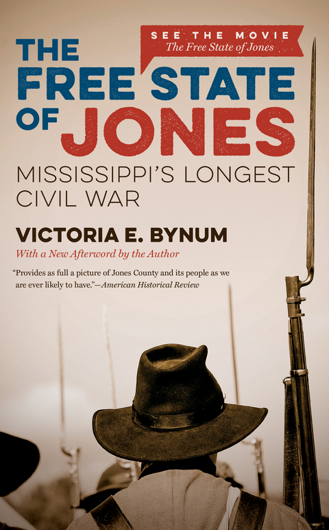 The Free State of Jones, Movie Edition - Victoria E. Bynum