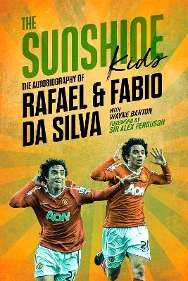 The Sunshine Kids - Fabio da Silva, Rafael Da Silva, Wayne Barton