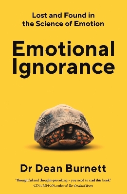 Emotional Ignorance - Dean Burnett