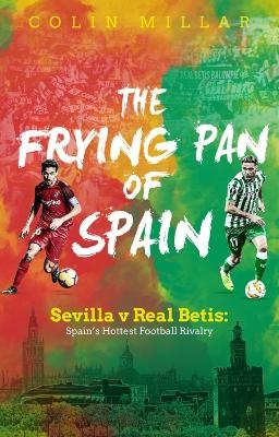 The Frying Pan of Spain - Colin Millar