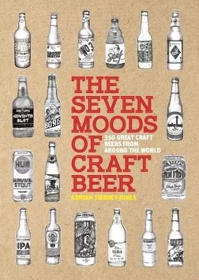 The Seven Moods of Craft Beer - Adrian Tierney-Jones