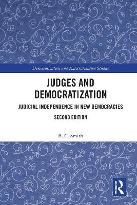 Judges and Democratization - B. C. Smith