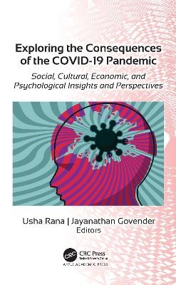 Exploring the Consequences of the COVID-19 Pandemic - 